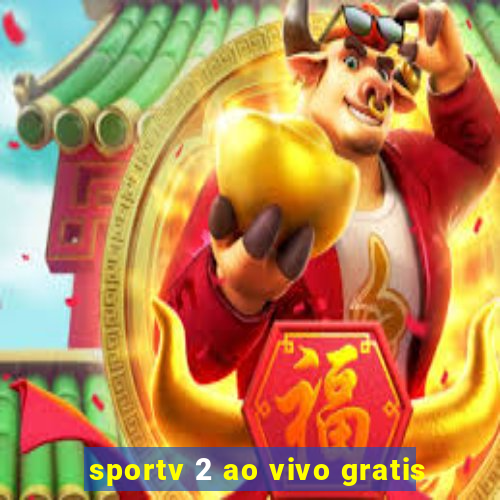 sportv 2 ao vivo gratis